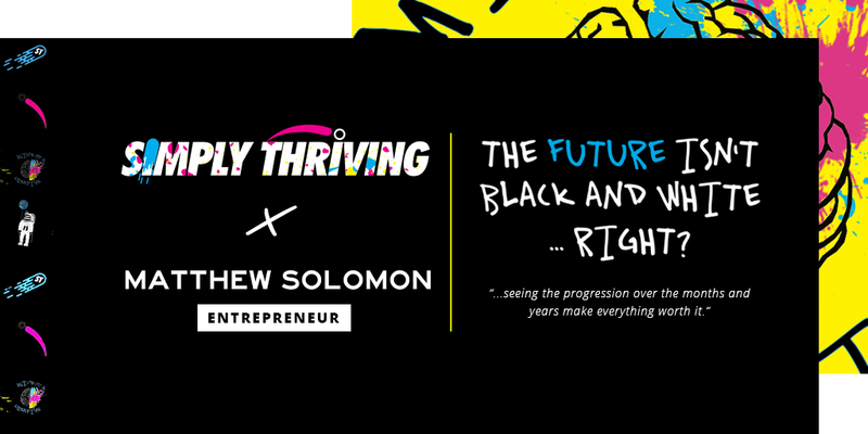 A Conversation with Entrepreneur & Tech Newcomer: Matthew Solomon